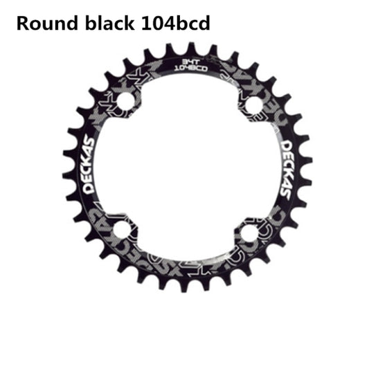 Deckas 104BCD Round Narrow Wide Chainring MTB Mountain bike bicycle 104BCD 32T 34T 36T 38T crankset Tooth plate Parts 104 BCD - KiwisLove